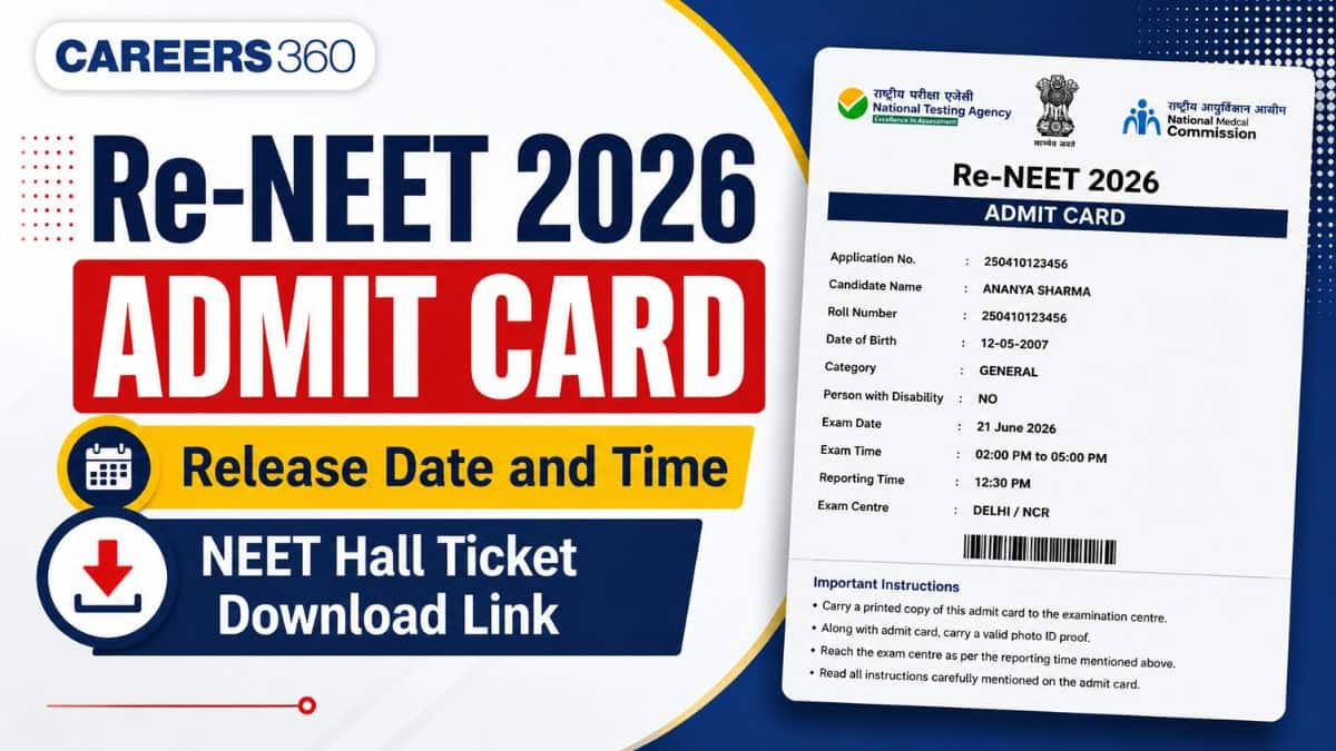 Re-NEET 2026 Admit Card Release Date and Time: NEET Hall Ticket Download Link